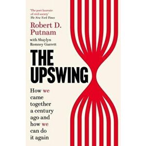 Upswing. How We Came Together a Century Ago and How We Can Do It Again, Hardback - Shaylyn Romney Garrett imagine