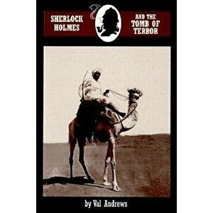 Sherlock Holmes and the Tomb of Terror, Paperback - Val Andrews imagine