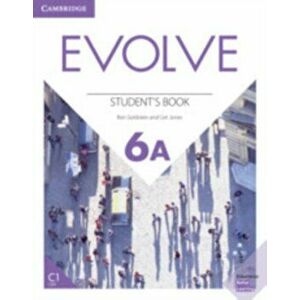 Evolve Level 6A Student's Book, Paperback - Ceri Jones imagine