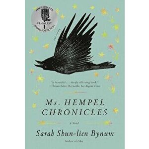 Ms. Hempel Chronicles, Paperback - Sarah Shun-Lien Bynum imagine
