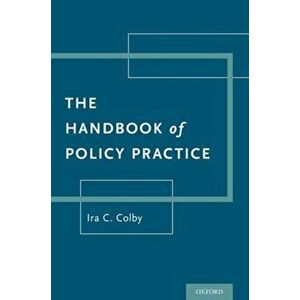 Handbook of Policy Practice, Paperback - Ira C. Colby imagine