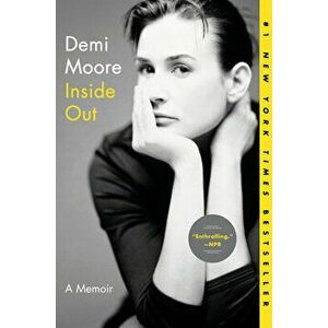 Inside Out: A Memoir, Paperback - Demi Moore imagine