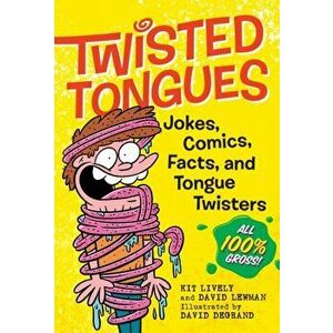 Twisted Tongues. Jokes, Comics, Facts, and Tongue Twisters--All 100% Gross!, Paperback - David Lewman imagine