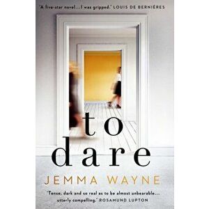 To Dare. Sainsbury's Magazine Book Club Choice, Paperback - Jemma Wayne imagine
