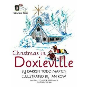 Christmas in Doxieville, Hardcover - Darrin Todd Martin imagine