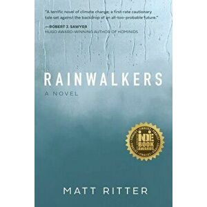 Rainwalkers, Paperback - Matt Ritter imagine