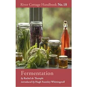 Fermentation. River Cottage Handbook No.18, Hardback - Rachel de Thample imagine