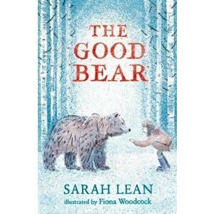 Good Bear, Hardback - Sarah Lean imagine