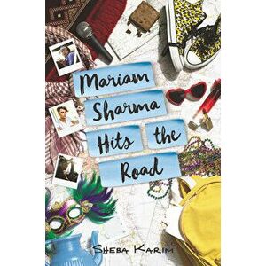 Mariam Sharma Hits the Road, Paperback - Sheba Karim imagine