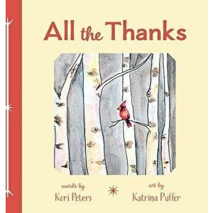 All the Thanks, Hardcover - Kori Peters imagine