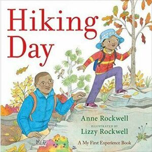 Hiking Day, Paperback - Anne Rockwell imagine