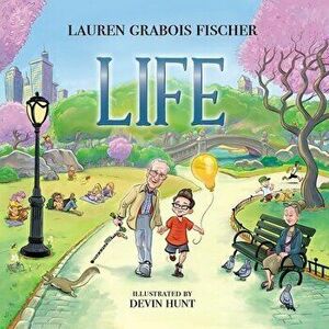 Life, Paperback - Lauren Grabois Fischer imagine