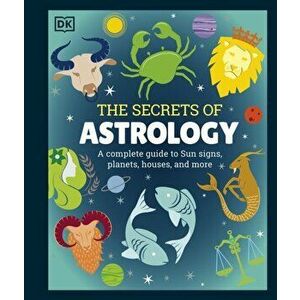 Secrets of Astrology, Hardback - Dk imagine