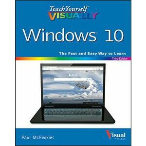Teach Yourself Visually Windows 10, Paperback - Paul McFedries imagine