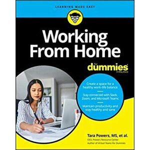 Working From Home For Dummies, Paperback - Tara Powers imagine