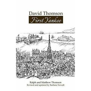 David Thomson: First Yankee, Paperback - Barbara Newall imagine