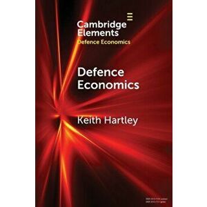 Defence Economics. Achievements and Challenges, Paperback - Keith Hartley imagine