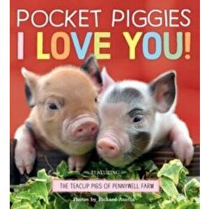Pocket Piggies: I Love You!, Board book - Richard Austin imagine