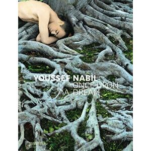Youssef Nabil: Once Upon a Dream, Paperback - Youssef Nabil imagine