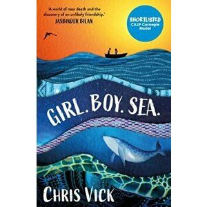Girl. Boy. Sea., Paperback - Chris Vick imagine
