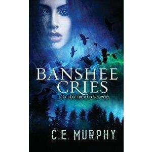 Banshee Cries, Paperback - C. E. Murphy imagine