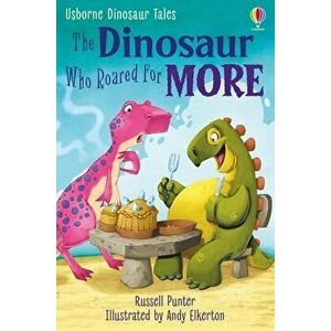 The Dinosaur Who Roared for More - Russell Punter imagine