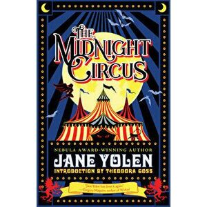The Midnight Circus, Paperback - Jane Yolen imagine