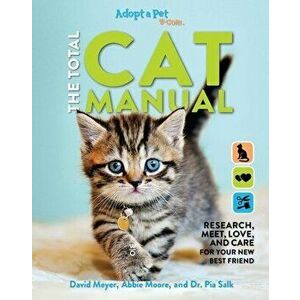 The Total Cat Manual: 2020 Paperback Gifts for Cat Lovers Pet Owners Adopt-A-Pet Endorsed, Paperback - *** imagine