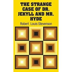 The Strange Case of Dr. Jekyll and Mr. Hyde, Hardcover - Robert Stevenson imagine