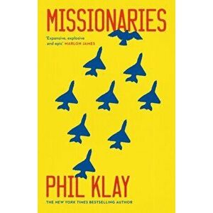 Missionaries, Hardback - Phil Klay imagine