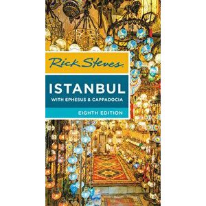Rick Steves Istanbul: With Ephesus & Cappadocia, Paperback - Lale Surmen Aran imagine