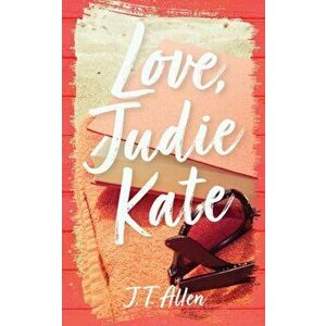 Love, Judie Kate, Paperback - J. T. Allen imagine