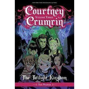 Courtney Crumrin Vol. 3, Volume 3: The Twilight Kingdom, Paperback - Ted Naifeh imagine