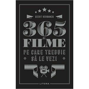 365 de filme pe care trebuie sa le vezi - Geert Verbanck imagine