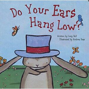 Do Your Ears Hang Low?, Board book - Lucy Bell imagine