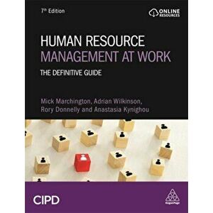 Human Resource Management at Work. The Definitive Guide, Paperback - Anastasia Kynighou imagine