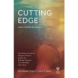 Cutting Edge. Noir stories by women, Paperback - Various imagine