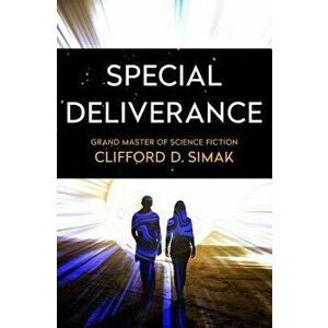 Special Deliverance, Paperback - Clifford D. Simak imagine