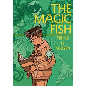 The Magic Fish, Hardcover - Trung Le Nguyen imagine
