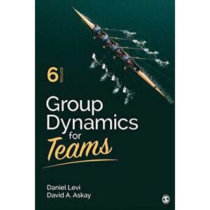 Group Dynamics for Teams, Paperback - Daniel J. Levi imagine