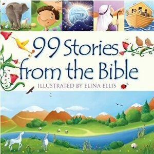 99 Stories from the Bible, Hardback - Juliet David imagine