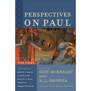 Perspectives on Paul: Five Views, Paperback - Scot McKnight imagine
