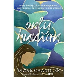 Only Human, Paperback - Diane Chandler imagine