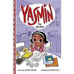 Yasmin the Writer, Paperback - Saadia Faruqi imagine