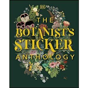 Botanist's Sticker Anthology, Hardback - Dk imagine