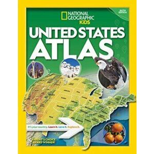 National Geographic Kids U.S. Atlas 2020, Hardback - National Geographic Kids imagine