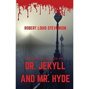 The Strange Case of Dr. Jekyll and Mr. Hyde: A gothic horror novella by Scottish author Robert Louis Stevenson about a London legal practitioner named imagine