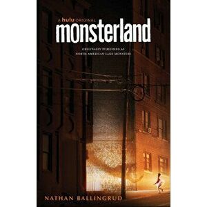 Monsterland: (a Hulu Series), Paperback - Nathan Ballingrud imagine