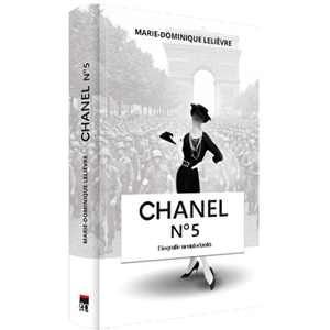 Chanel no 5. Biografie neautorizata - Marie-Dominique Lelievre imagine