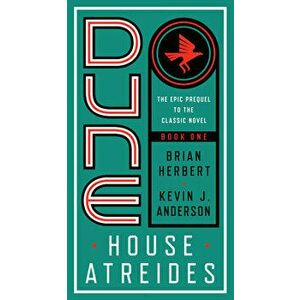 Dune: House Atreides, Paperback - Brian Herbert imagine